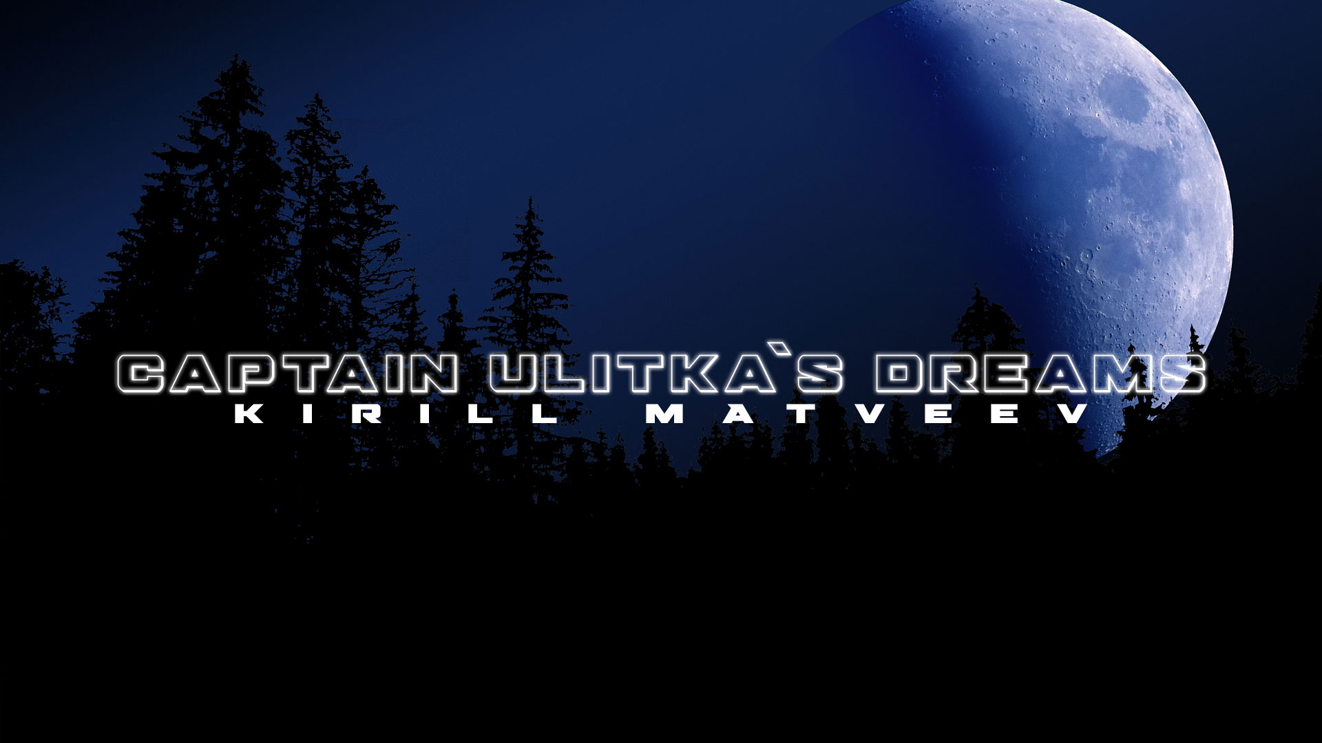 Captain Ulitka´s Dreams