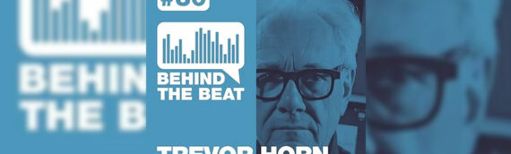 SHOW: BEHIND THE BEAT PRES. TREVOR HORN