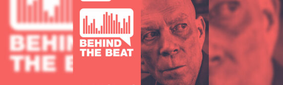 SHOW: BEHIND THE BEAT PRES. VINCE CLARK