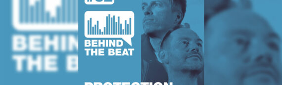 SHOW: BEHIND THE BEAT PRES. PROTECTION
