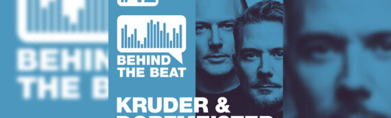 SHOW: Behind the Beat pres. KRUDER & DORFMEISTER
