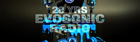 28 Jahre Evosonic Radio – und kein bisschen leiser!
